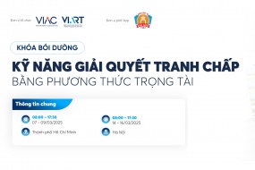 [Khóa bồi dưỡng] Kỹ năng giải quyết tranh chấp bằng phương thức trọng tài (Học phần cơ bản huấn luyện)