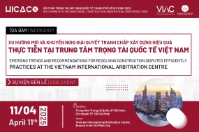 [HICAC 2025] Tọa đàm "Xu hướng mới và khuyến nghị giải quyết tranh chấp xây dựng hiệu quả: Thực tiễn tại Trung tâm Trọng tài Quốc tế Việt Nam"