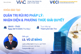 Khoá đào tạo “Quản trị rủi ro pháp lý: Nhận diện và Phương thức giải quyết tranh chấp”