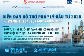 ILS Forum 2025 - Diễn đàn Hỗ trợ Pháp lý Đầu tư 2025