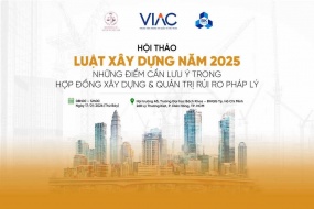 [HCM] Hội thảo Luật Xây dựng năm 2025 – Những điểm cần lưu ý trong hợp đồng xây dựng và quản trị rủi ro pháp lý 