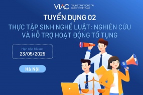 [Tháng 05/2025] – Tuyển 02 thực tập sinh nghề Luật: Nghiên cứu và hỗ trợ hoạt động tố tụng làm việc tại văn phòng Hà Nội