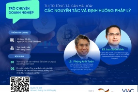 [Sự kiện hỗ trợ] Trò chuyện Doanh nghiệp – “Thị trường tài sản mã hoá: Các nguyên tắc và định hướng pháp lý”