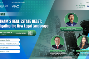 AusCham-VIAC 2026 Webinar series #01 – Vietnam’s Real Estate Reset: Navigating the New Legal Landscape 
