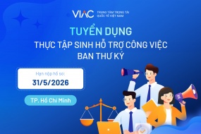 [Tháng 5/2026] - Tuyển Thực tập sinh Ban Thư ký làm việc tại chi nhánh Hồ Chí Minh