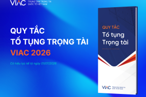 Quy tắc tố tụng trọng tài VIAC 2026