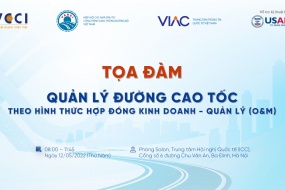TỌA ĐÀM QUẢN LÝ ĐƯỜNG CAO TỐC THEO HÌNH THỨC HỢP ĐỒNG KINH DOANH – QUẢN LÝ (O&M) 