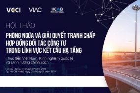 [Hà Nội, Tp. HCM] Hội thảo Phòng ngừa và giải quyết tranh chấp hợp đồng đối tác công tư trong lĩnh vực kết cấu hạ tầng: Thực tiễn Việt Nam, Kinh nghiệm quốc tế và Định hướng chính sách