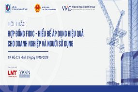Hội thảo Hợp đồng FIDIC – Hiểu để áp dụng hiệu quả cho doanh nghiệp và người sử dụng