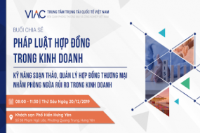 Buổi chia sẻ Pháp luật hợp đồng trong kinh doanh – Kỹ năng soạn thảo, quản lý hợp đồng thương mại nhằm phòng ngừa rủi ro trong kinh doanh