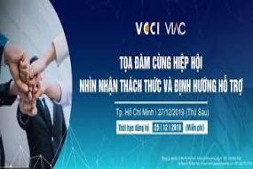 Tọa đàm cùng Hiệp hội: Nhìn nhận thách thức và định hướng hỗ trợ