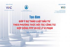 Tọa đàm Góp ý dự thảo Luật Đầu tư theo phương thức đối tác công tư: Hợp đồng PPP và xử lý vi phạm