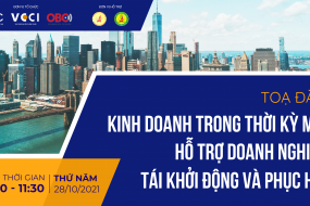 Tọa đàm "Kinh doanh trong thời kỳ mới – Hỗ trợ doanh nghiệp tái khởi động và phục hồi"