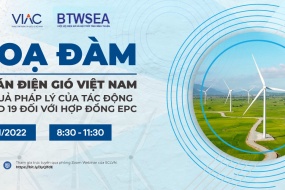 Tọa đàm | Dự án điện gió Việt Nam - Hệ quả pháp lý của tác động Covid-19 đối với hợp đồng EPC