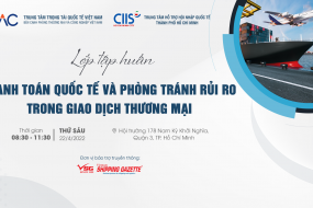 Lớp tập huấn “Thanh toán quốc tế và phòng tránh rủi ro trong các giao dịch thương mại” 