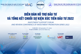 [IPS 2022] DIỄN ĐÀN HỖ TRỢ ĐẦU TƯ VÀ TỔNG KẾT CHUỖI SỰ KIỆN XÚC TIẾN ĐẦU TƯ 2022
