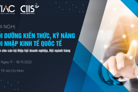 Hội nghị “Bồi dưỡng kiến thức, kỹ năng hội nhập kinh tế quốc tế dành cho cán bộ Hiệp hội doanh nghiệp, Hội ngành hàng” 