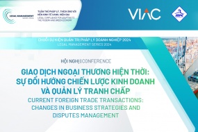 [LMS 2024] Hội nghị “Giao dịch ngoại thương hiện thời: Sự đổi hướng chiến lược kinh doanh và quản lý tranh chấp"