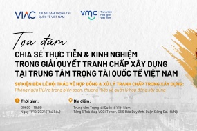 [CCCDR 2024] Sự kiện bên lề - Toạ đàm Chia sẻ Thực tiễn và Kinh nghiệm trong Giải quyết Tranh chấp Xây dựng tại Trung tâm Trọng tài Quốc tế Việt Nam