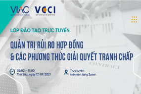 Khóa đào tạo trực tuyến "Quản trị rủi ro hợp đồng và các phương thức giải quyết tranh chấp"