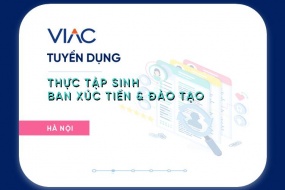 [Tháng 02/2022] - Tuyển 01 Thực tập sinh Ban Xúc tiến & Đào tạo làm việc tại văn phòng Hà Nội