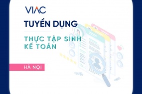 [Tháng 02/2022] – Tuyển 01 Thực tập sinh Kế toán làm việc tại Trụ sở chính Hà Nội