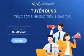 [Tháng 09/2024] - Tuyển 02 Thực tập sinh Ban Xúc tiến & Đào tạo làm việc tại văn phòng Hà Nội