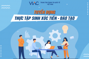 [Tháng 11/2023] – Tuyển 01 Thực tập sinh Ban Xúc tiến & Đào tạo làm việc tại văn phòng TP. Hồ Chí Minh