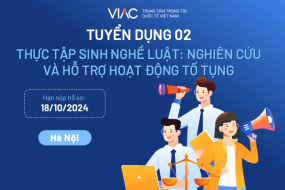 [Tháng 10/2024] – Tuyển 02 thực tập sinh nghề Luật: Nghiên cứu và hỗ trợ hoạt động tố tụng làm việc tại văn phòng Hà Nội.