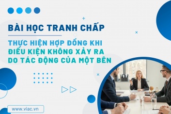 #026 | Thực hiện hợp đồng khi điều kiện không xảy ra do tác động của một bên