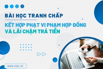 #055 | Kết hợp phạt vi phạm hợp đồng và lãi chậm trả tiền
