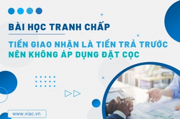 #100 | Tiền giao nhận là tiền trả trước nên không áp dụng đặt cọc