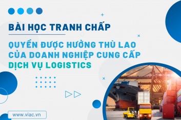 #109 | Quyền được hưởng thù lao của doanh nghiệp cung cấp dịch vụ Logistic 