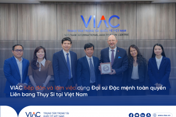 VIAC tiếp đón và làm việc cùng Đại sứ Đặc mệnh toàn quyền Liên bang Thụy Sĩ tại Việt Nam