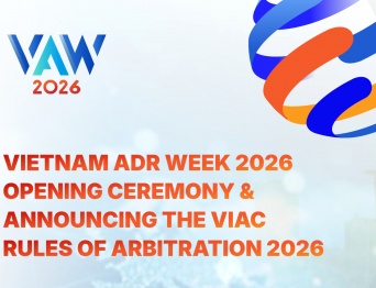 VAW 2026 | Vietnam ADR Week 2026 Opening Ceremony & Announcing the VIAC rules of Arbitration 2026