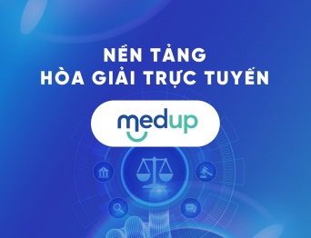 Ra mắt nền tảng hòa giải trực tuyến MedUp