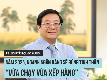 TS., Trọng tài viên Nguyễn Quốc Hùng: Năm 2025, ngành ngân hàng sẽ đúng tinh thần “vừa chạy vừa xếp hàng’’