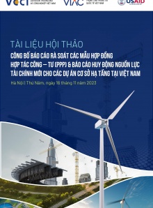 Tài liệu Hội thảo công bố Báo cáo các mẫu hợp đồng hợp tác công - tư (PPP) & Báo cáo huy động nguồn lực tài chính mới cho các dự án cơ sở hạ tầng tại Việt Nam