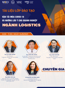 Lớp đào tạo “Vận tải mùa Covid-19 và những lưu ý cho doanh nghiệp ngành Logistics”