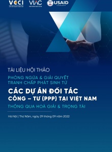 Hội thảo "Phòng ngừa và giải quyết tranh chấp phát sinh từ các dự án đối tác Công - Tư tại Việt Nam thông qua Trọng tài và Hòa giải"