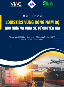 Hội thảo “Logistics vùng Đông Nam Bộ - Chia sẻ và góc nhìn từ chuyên gia”