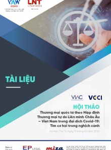 Thương mại quốc tế theo Hiệp định Thương mại tự do Liên minh Châu Âu – Việt Nam trong đại dịch Covid-19: Tìm cơ hội trong nghịch cảnh