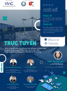 Hội thảo trực tuyến Tranh chấp từ nhiều hợp đồng và vấn đề gộp vụ tranh chấp trong tố tụng trọng tài: Thảo luận về các thực tiễn trong trọng tài tại Singapore, Việt Nam & Hong Kong