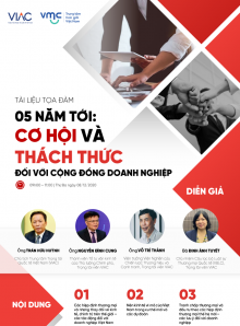 Tọa đàm: 5 năm tới - Cơ hội và thách thức đối với cộng đồng doanh nghiệp