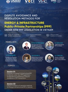 Phòng ngừa và giải quyết tranh chấp phát sinh từ các dự án hợp tác công tư (PPP) trong lĩnh vực năng lượng & cơ sở hạ tầng trong khuôn khổ các quy định pháp luật mới về PPP tại Việt Nam
