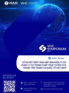 [VIAC SYMPOSIUM 2024] Phiên A - Lễ ra mắt Nền tảng Nộp đơn điện tử và Quản lý Vụ tranh chấp trực tuyến của Trung tâm Trọng tài Quốc tế Việt Nam