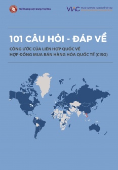 101 Câu hỏi - đáp về Công ước của Liên hợp quốc về Hợp đồng mua bán hàng hóa quốc tế (CISG)