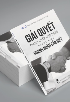 Giải quyết tranh chấp hợp đồng - Những điều doanh nhân cần biết