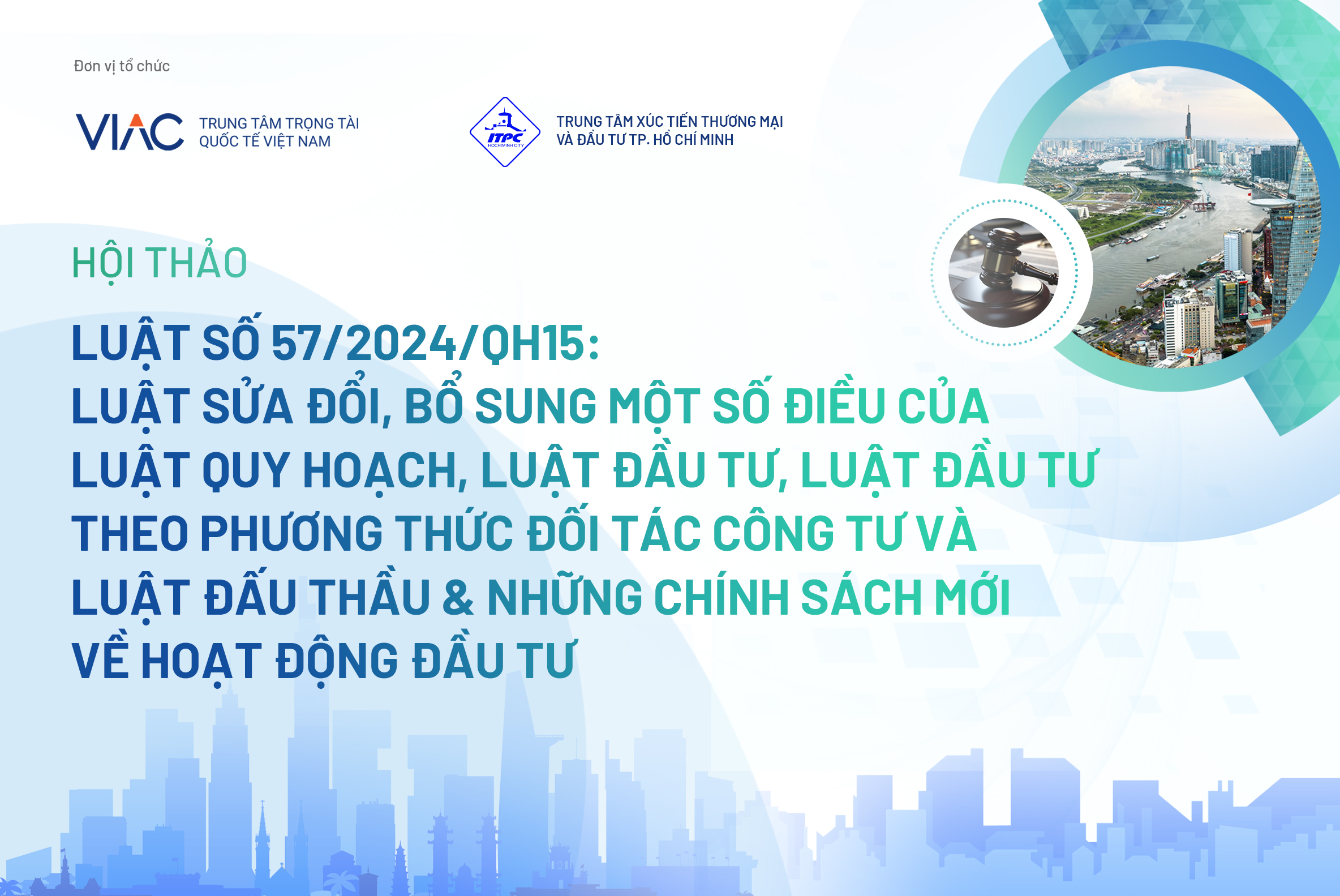 Hội thảo "Luật số 57/2024/QH15: Luật sửa đổi, bổ sung một số điều của Luật Quy hoạch, Luật Đầu tư, Luật Đầu tư theo phương thức đối tác công tư và Luật Đấu thầu & Những chính sách mới về hoạt động đầu tư”