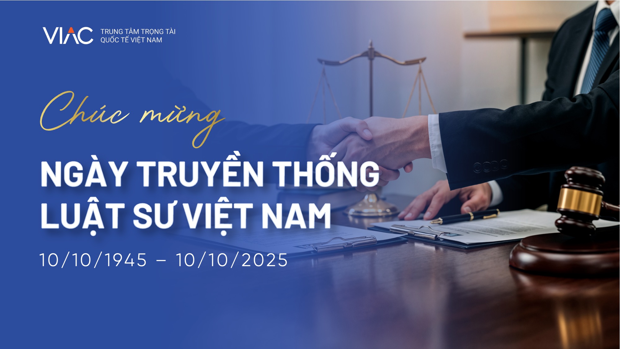 Chúc mừng Ngày truyền thống Luật sư Việt Nam (10/10/1945 - 10/10/2025)